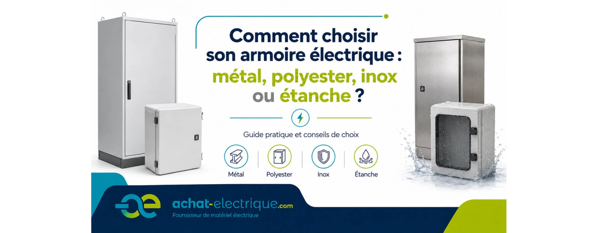 Comment choisir son armoire électrique : métal, polyester, inox ou étanche ?