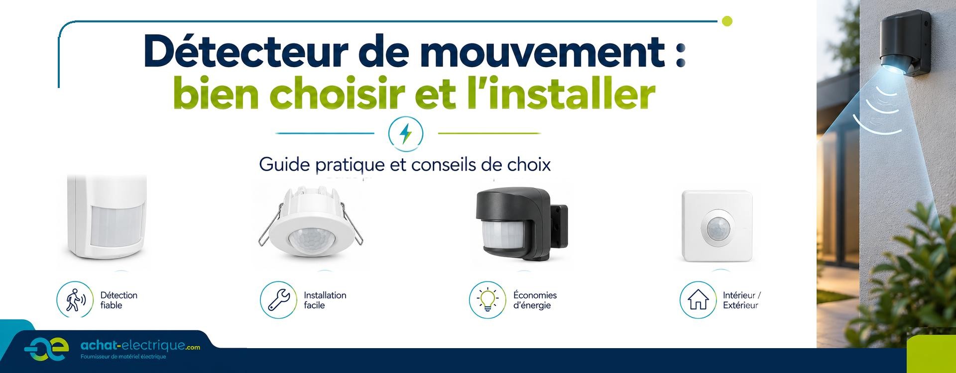 Détecteur de mouvement : bien choisir et l'installer