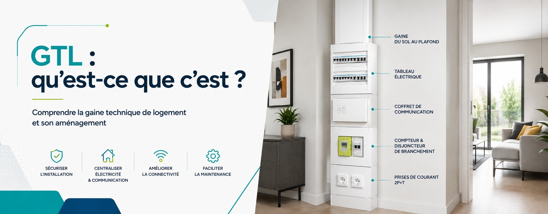 GTL : qu’est-ce que la gaine technique de logement et comment l’aménager ?
