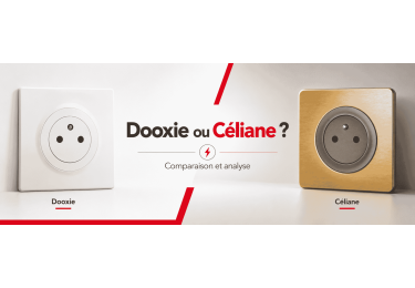 Dooxie ou Céliane ? Comparaison et analyse de deux gammes phares de Legrand