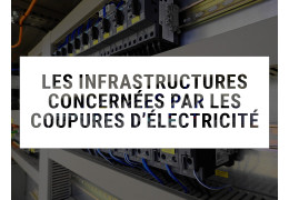 Quelles infrastructures françaises seront concernées par les coupures d'électricité ?
