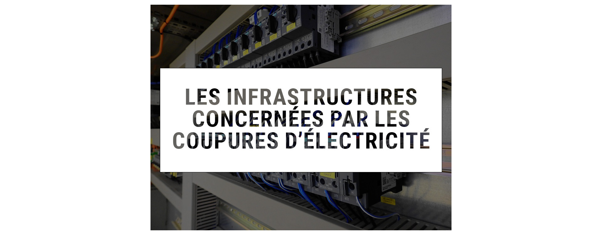 Quelles infrastructures françaises seront concernées par les coupures d'électricité ?